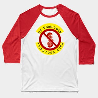 No tomatoes Baseball T-Shirt